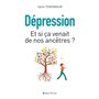 Dépression - Et si ça venait de nos ancêtres ?