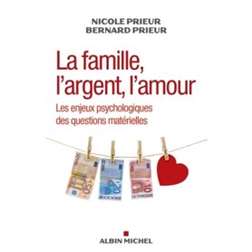 La Famille, l'argent, l'amour