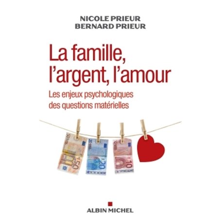 La Famille, l'argent, l'amour