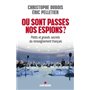 Où sont passés nos espions ?