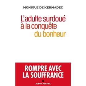 L'Adulte surdoué à la conquête du bonheur