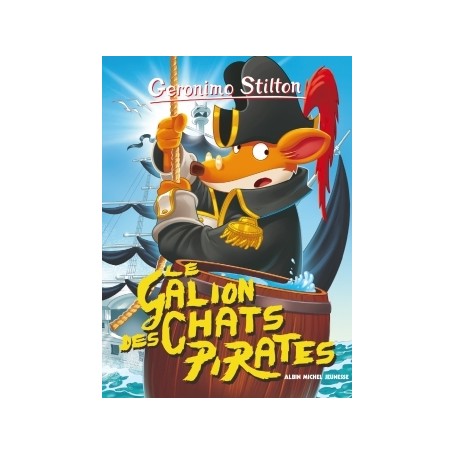 Geronimo Stilton T2 Le Galion des chats pirates (Ed.2016)