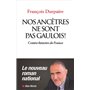 Nos ancêtres ne sont pas gaulois !