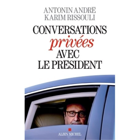 Conversations privées avec le Président