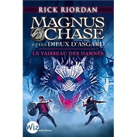 Magnus Chase et les dieux d'Asgard - tome 3