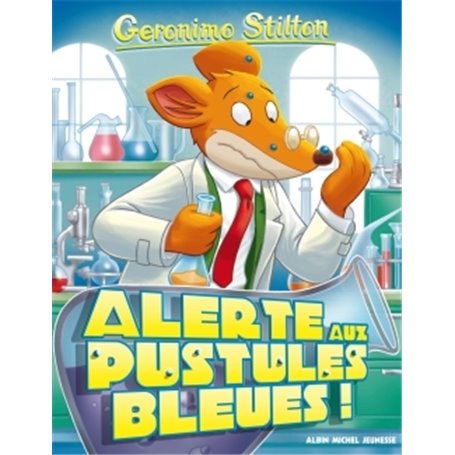 Geronimo Stilton T73 Alerte aux pustules bleues ! (Ed.2016)