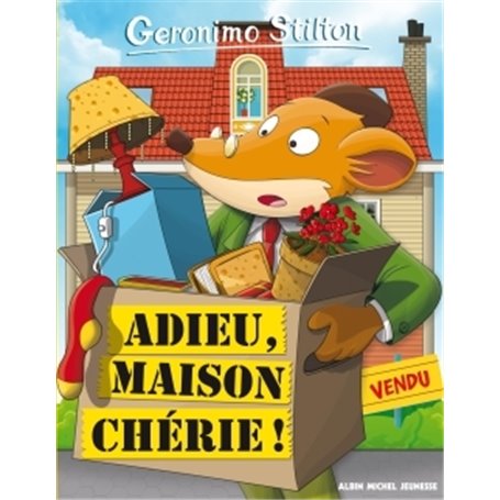 Adieu, maison chérie !