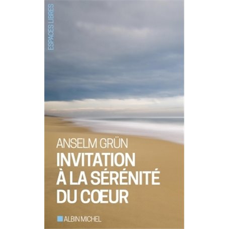 Invitation à la sérénité du coeur