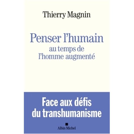 Penser l'humain au temps de l'homme augmenté