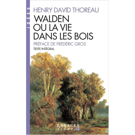 Walden ou la vie dans les bois (Espaces Libres - Idées)