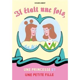 Il était une fois une princesse et une petite fille