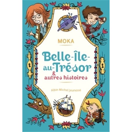 Belle-île-au-Trésor & autres histoires