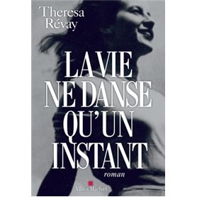 La Vie ne danse qu'un instant