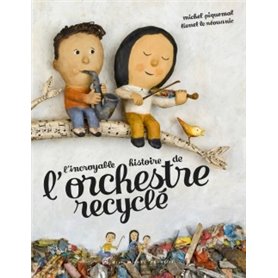 L'Incroyable Histoire de l'orchestre recyclé