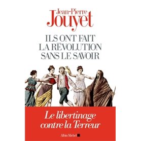 Ils ont fait la Révolution sans le savoir