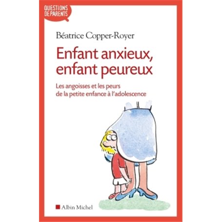 Enfant anxieux, enfant peureux