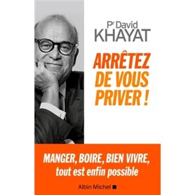 Arrêtez de vous priver !