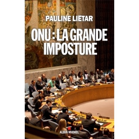 ONU : la grande imposture