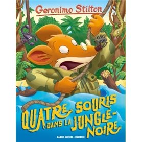 Geronimo Stilton T9 Quatre souris dans la jungle noire (Ed.2017)