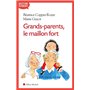 Grands-parents, le maillon fort