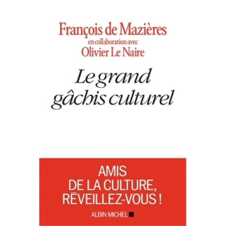 Le Grand Gâchis culturel