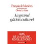 Le Grand Gâchis culturel