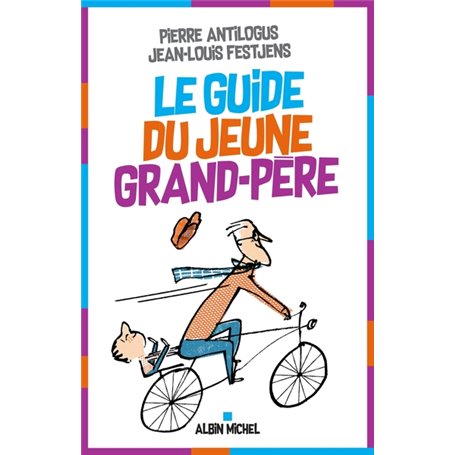 Le Guide du jeune grand-père