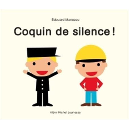 Coquin de silence !