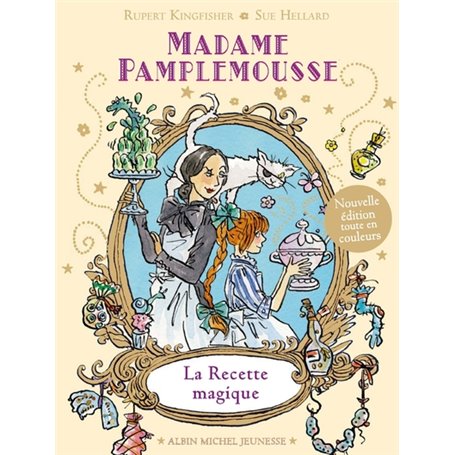 Madame Pamplemousse - La Recette magique - tome 1