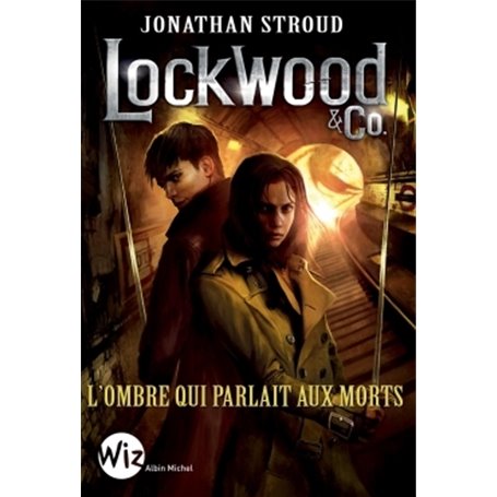 LOCKWOOD ET CO  T4 L OMBRE QUI PARLAIT AUX MORTS