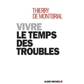 Vivre le temps des troubles