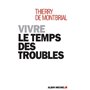 Vivre le temps des troubles