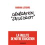 Génération «J'ai le droit »