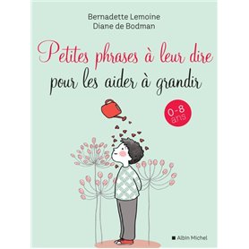 Petites Phrases à leur dire pour les aider à grandir