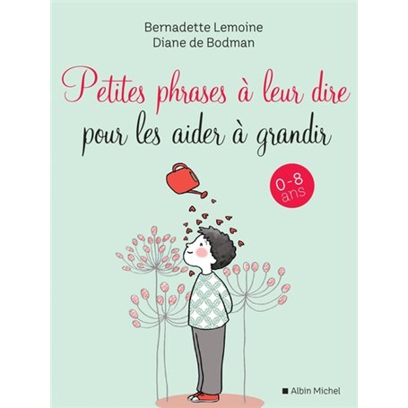 Petites Phrases à leur dire pour les aider à grandir