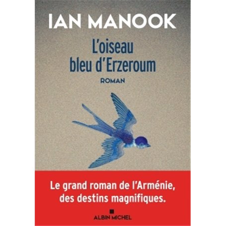 L'Oiseau bleu d'Erzeroum - tome 1