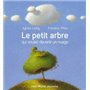 Le Petit Arbre qui voulait devenir un nuage