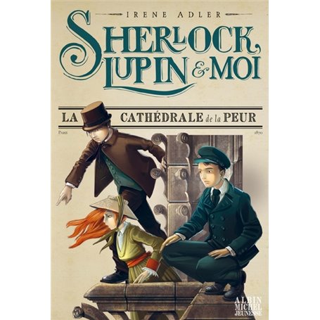 Sherlock, Lupin & moi T4 La Cathédrale de la peur