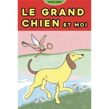 Le Grand Chien et moi