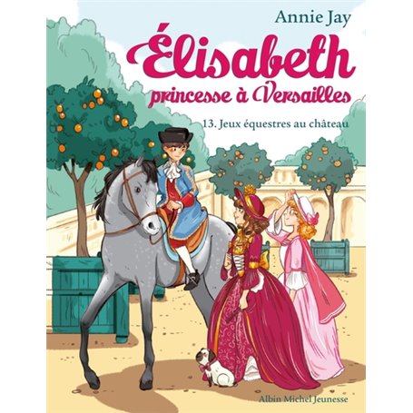 Elisabeth T13 Jeux équestres au château