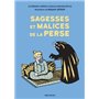 SAGESSES ET MALICES DE LA PERSE -NED