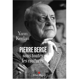 Pierre Bergé sous toutes les coutures