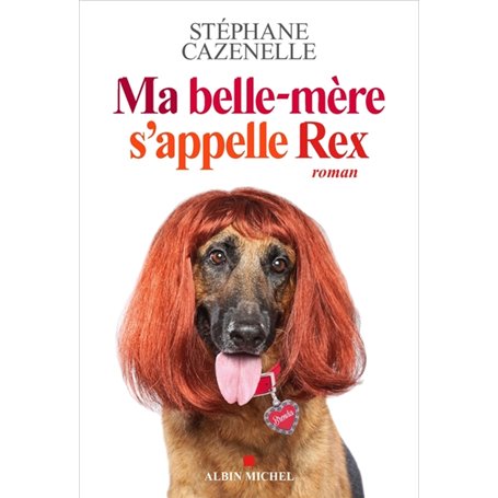 Ma belle-mère s'appelle Rex