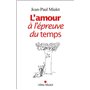 L'Amour à l'épreuve du temps