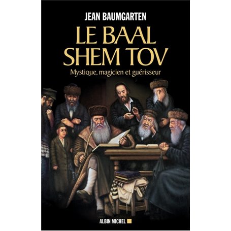 Le Baal Shem Tov