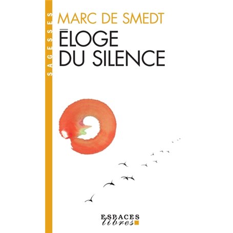 Éloge du silence (Espaces Libres - Sagesses)