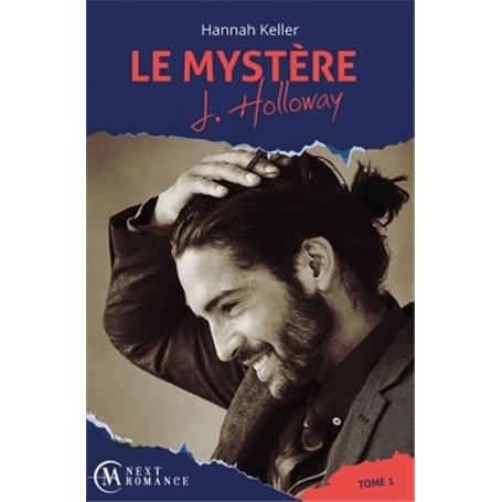 Le Mystère J. Holloway - tome 1