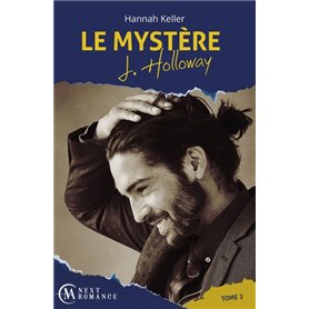 Le Mystère J. Holloway - tome 2