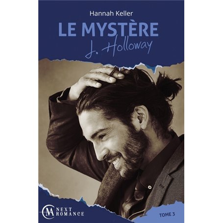 Le Mystère J. Holloway - tome 3