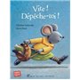 Vite, dépêche-toi !